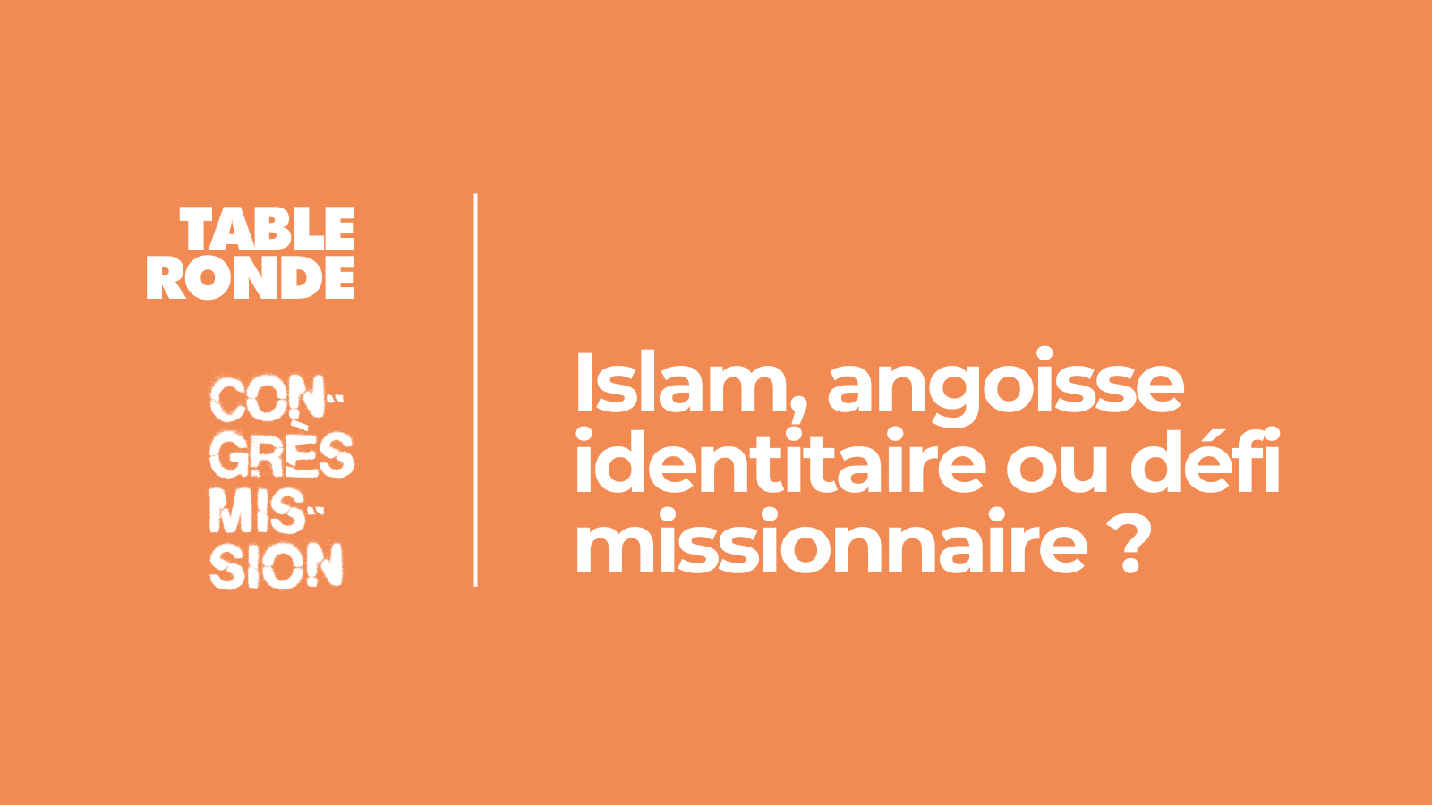 Image - Islam, angoisse identitaire ou défi missionnaire ?